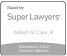 Super Lawyers 2023 badge awarded to W. Clark III for legal excellence and professional achievement.